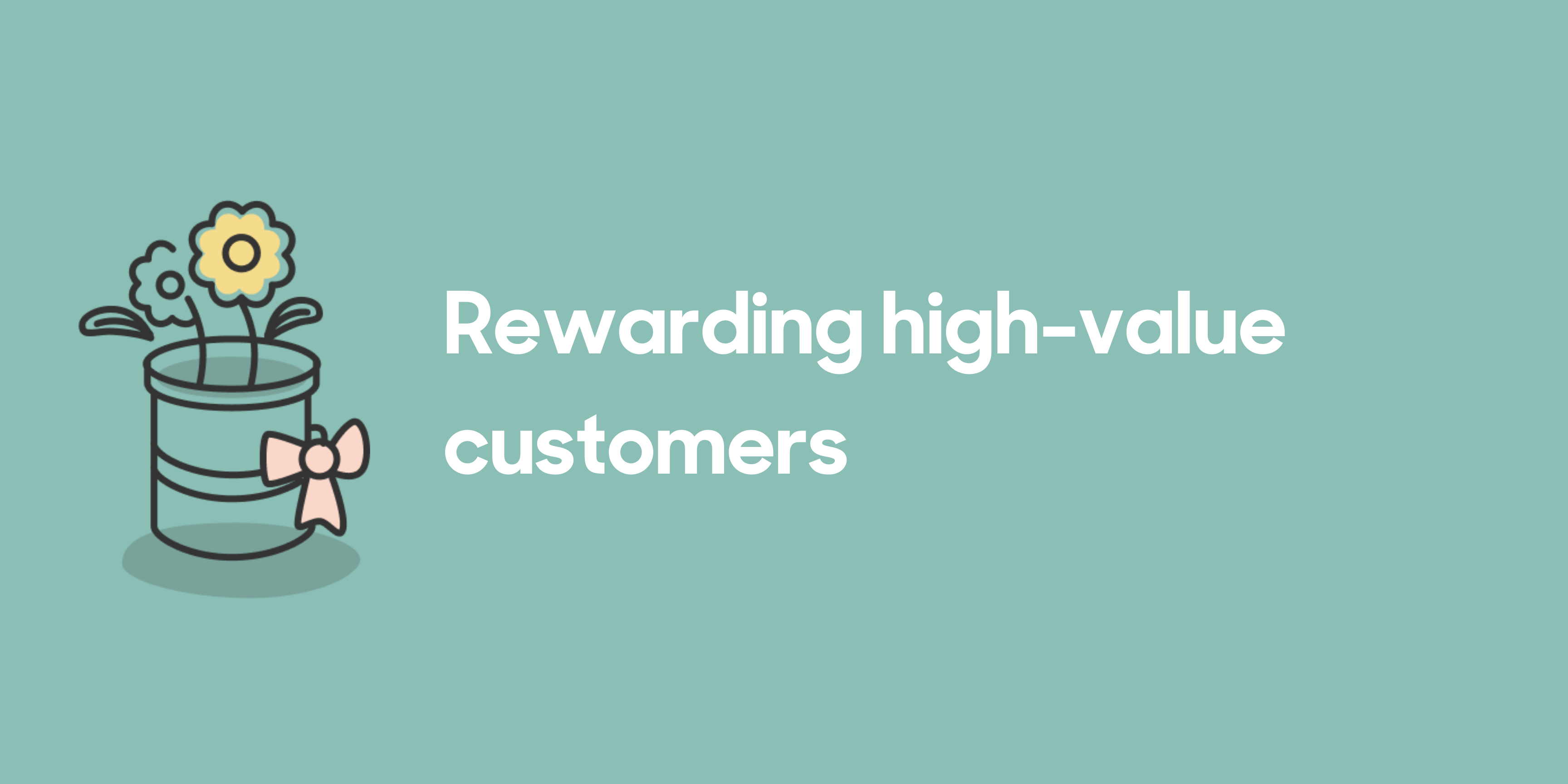 Rewarding_high-value_customers.png